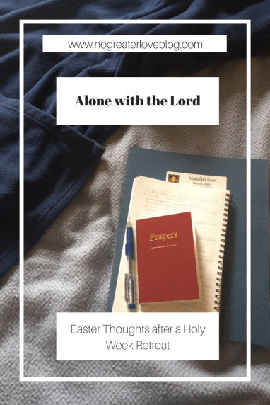 Alone with the Lord